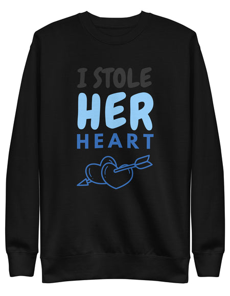 Unisex Premium Sweatshirt I STOLE HER HEART