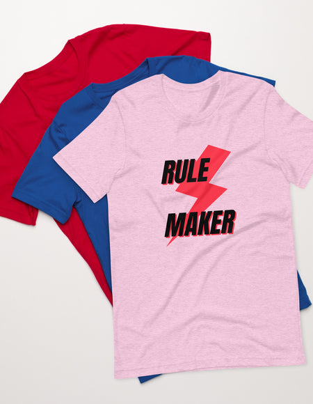 Rule Maker T-Shirt